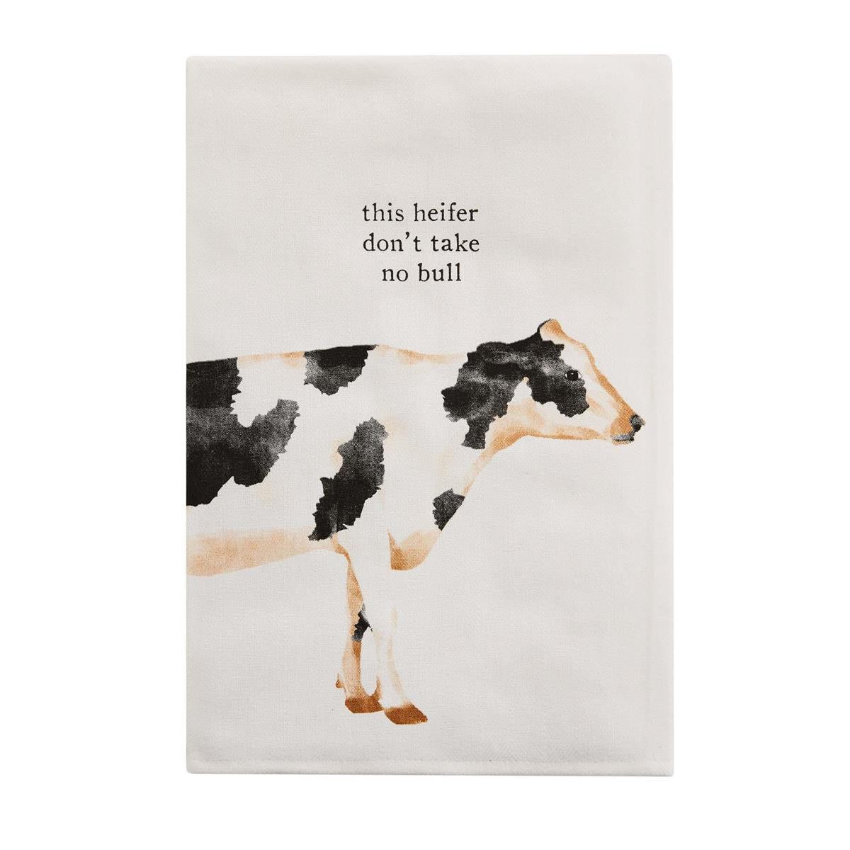 Cow illustration with text: "this heifer don't take no bull."