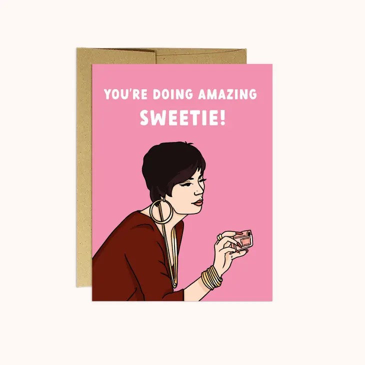 Illustrated card: "You're doing amazing sweetie!" with a stylish figure holding a camera.