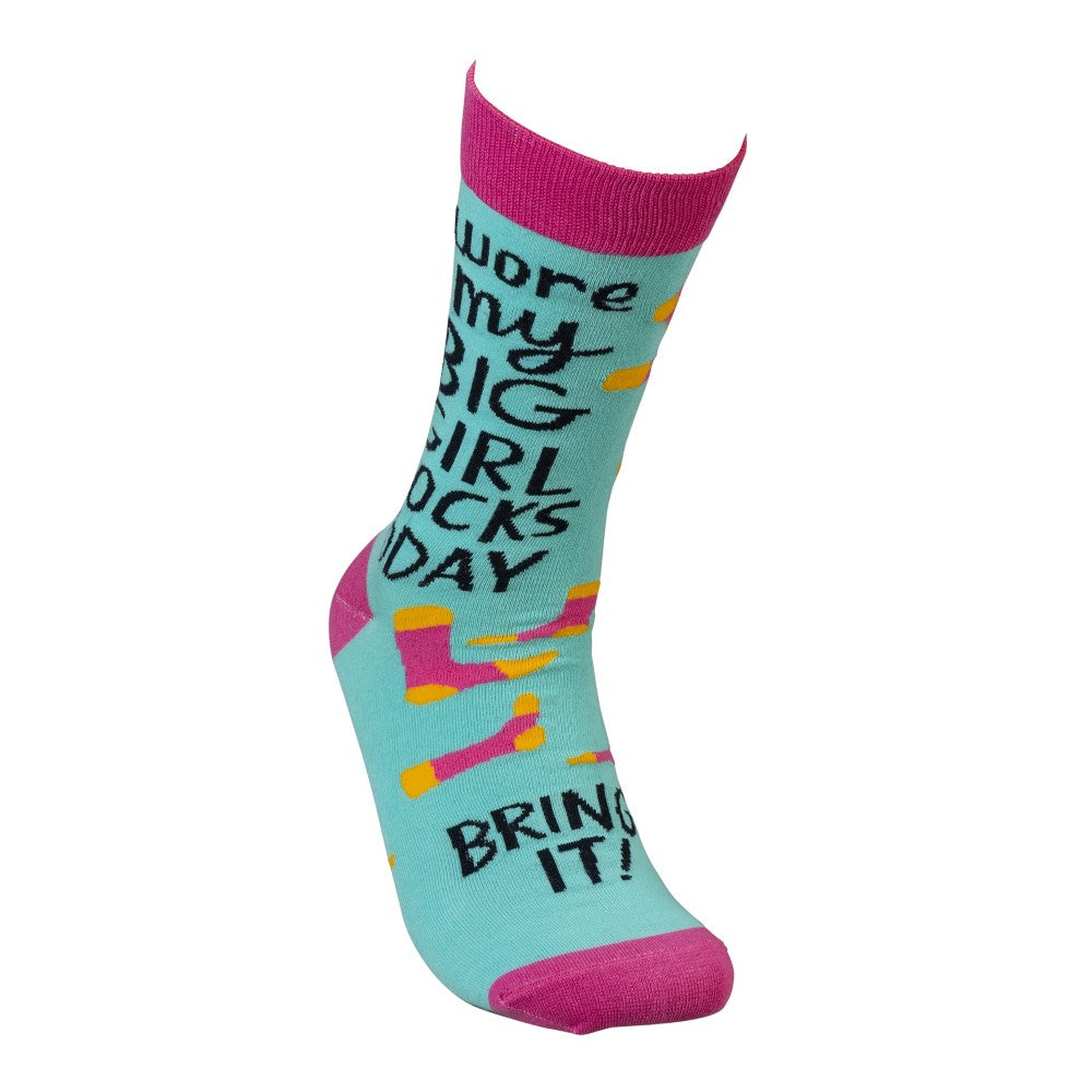 Colorful sock with text: "Wore my big girl socks today, bring it!"
