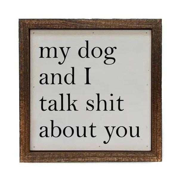 Sign with humorous text about talking with a dog.