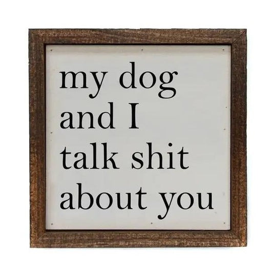 Sign with humorous text about talking with a dog.