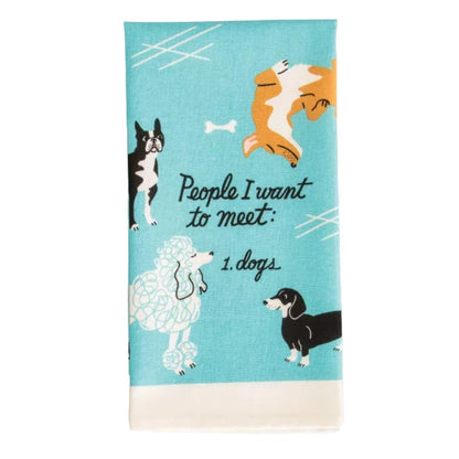 Picture of "People I Want to Meet: Dogs" Printed Dish Towel