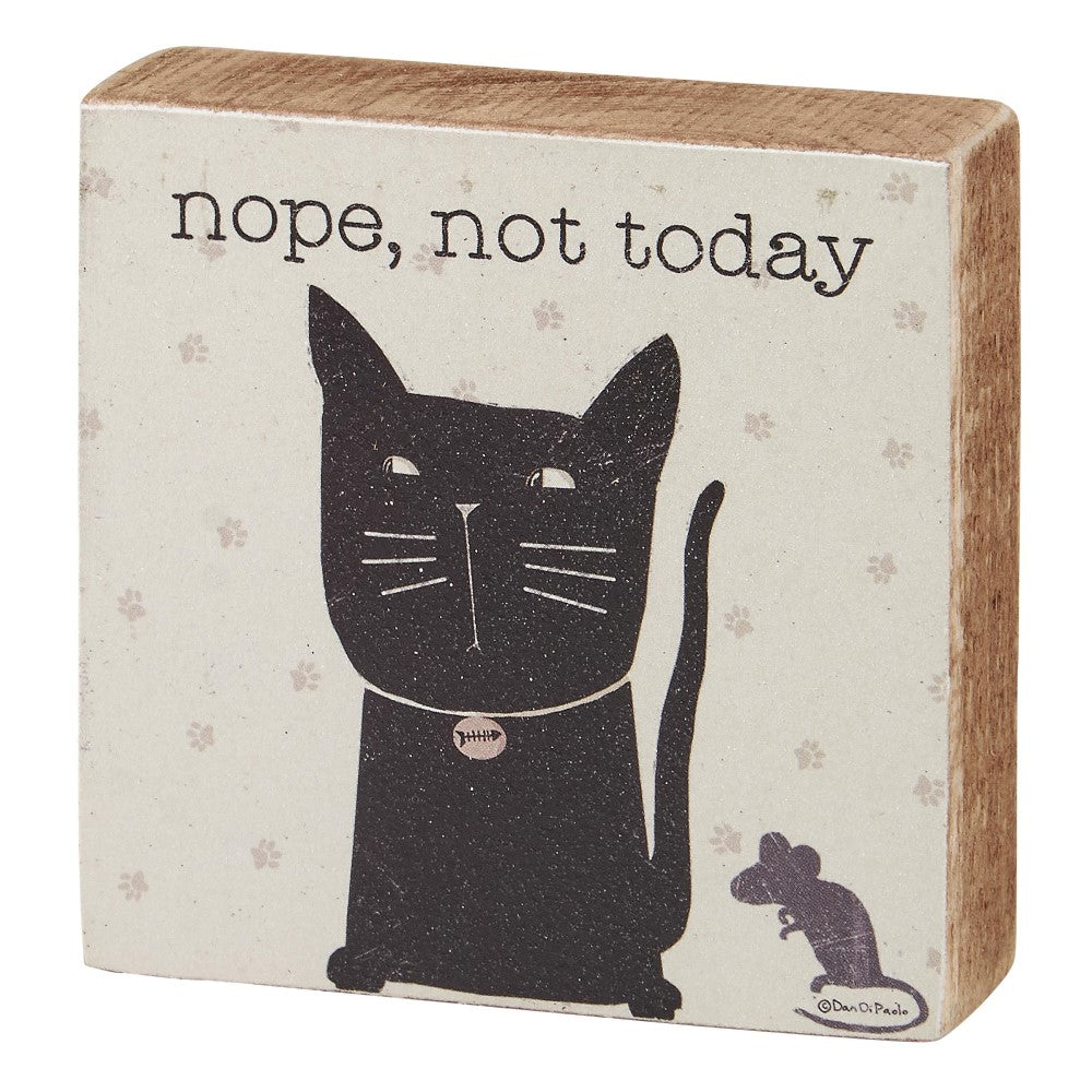 Picture of Nope Not Today Cat Block Sign