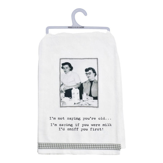 Picture of I'm Not Saying You're Old Vintage Kitchen Towel